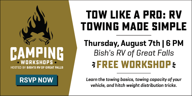 August 7th - Tow Like A Pro: RV Towing Made Simple Workshop - Bish's RV of Great Falls